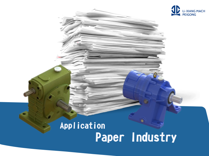 Gear Reducer use in paper industry